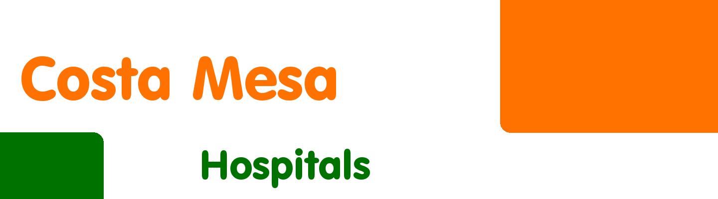 Best hospitals in Costa Mesa - Rating & Reviews